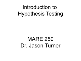 Lecture 4 - notes - for Dr. Jason P. Turner