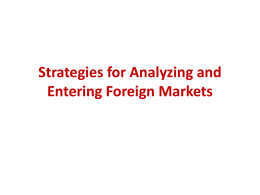Strategies for Analyzing and Entering Foreign