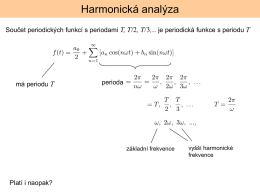 3. Harmonická analýza, Fourierova transformace, lineární systémy.