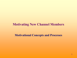 Motivating New Channel Members