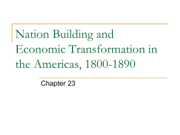 Nation Building and Economic Transformation in the Americas, 1800