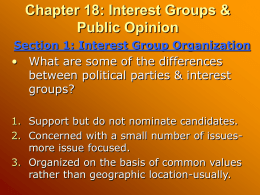 Chapter 18: Interest Groups & Public Opinion