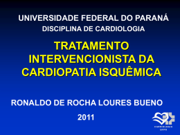 Cardiopatia Isquêmica - Tratamento Intervencionista