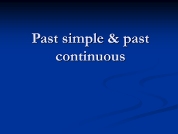 Past simple & past continuous