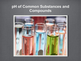 pH of Common Substances and Compounds Denise Arandia