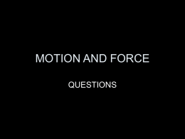 MOTION AND FORCE