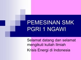 PEMESINAN SMK PGRI 1 NGAWI - Teknik Pemesinan SMK PGRI 1