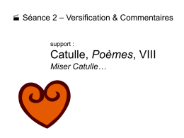 Catulle, Poèmes, VIII - Le site des Lettres