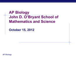 October 15 AP Biology - John D. O`Bryant School of Math & Science