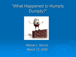 “What Happened to Humpty Dumpty?”