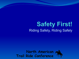 Safety Riders PowerPoint - North American Trail Ride Conference