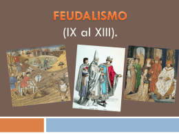 FEUDALISMO - Historia Cuarto Medio B