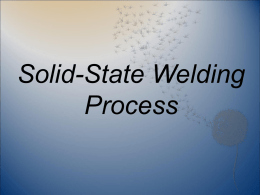 save-SOLID STATE WELDING PROCESS
