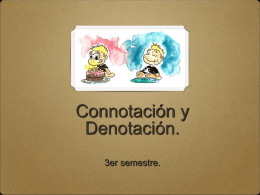 Connotación y Denotación.