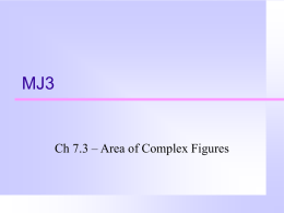 MJ3 - Ch 7.3 Area of Complex Figures
