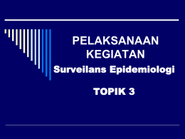 Surveilence Epidemiologi Pertemuan 4