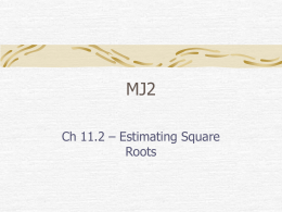 MJ2 - Ch 11.2 Estimating Square Roots