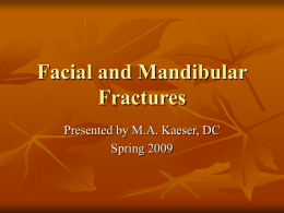 Facial and Mandibular Fractures