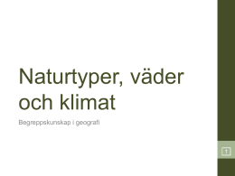 Naturtyper, väder och klimat - Mattias SO