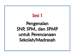 Pengenalan SNP, SPM, SPMP