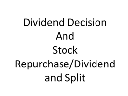 Dividend Decision and Stock Dividend-Repurchase