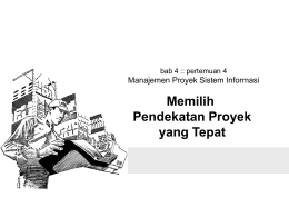 Pert 4 &ndash; Memilih Pendekatan Proyek yang Tepat