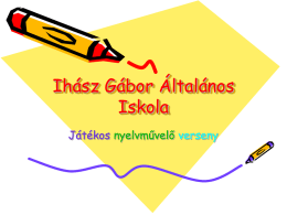 Játékos nyelvművelő verseny - Ihász Gábor Általános Iskola