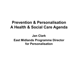 Prevention Personalisation - A Health Social Care Agenda