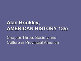 Chapter Three: Society and Culture in Provincial America