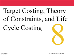 Target Costing,Theory of Contraints, and Life