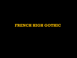FRENCH HIGH GOTHIC NOTRE –DAME- DE - PARIS, 1200 -1345