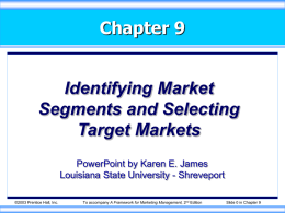 Identifying Market Segments and Selecting Target Markets
