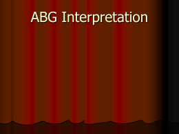 Arterial Blood Gas Interpretation–power point