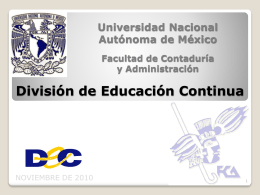 Presentación Ejecutiva DEC FCA UNAM Noviembre 2010