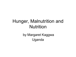 Hunger, malnutrition and Nutrition