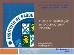 Apresentação do prof. Marcelo Castellanos - ISC/UFBA