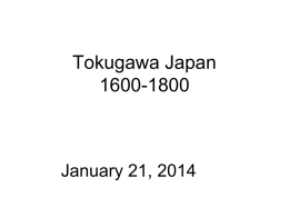 Tokugawa Japan 1600-1800 - ubcasia 101 The History of Asia