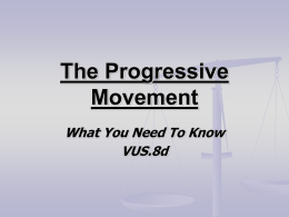 The Progressive Movement - American Institute for History