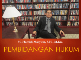phi 15 – pembidangan hukum - M. HAMIDI MASYKUR, SH, M.Kn