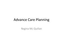 Advance Care Planning" - Dr. Regina McQuillan, Consultant in
