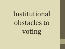 Institutional obstacles to voting