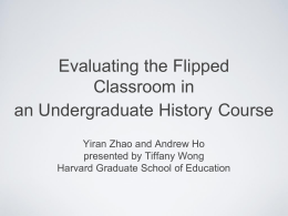 Evaluating the Flipped Classroom in an Undergraduate History