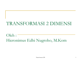 Pertemuan 9 – Transformasi 2 Dimensi