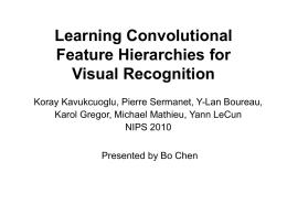 Learning Convolutional Feature Hierarchies for Visual Recognition