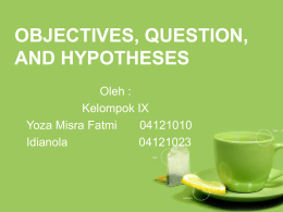 OBJECTIVES, QUESTION, AND HYPOTHESES