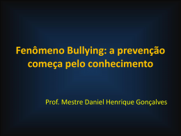 Fenômeno Bullying: a prevenção começa pelo conhecimento