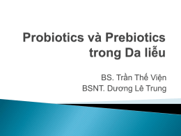 Probiotics và Prebiotics trong Da liễu _BsLeTrung