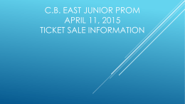 C.B. East Junior Prom April 11, 2015 Ticket sale information