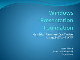 Basic GUI Design Using Microsoft`s .NET Framework and WPF