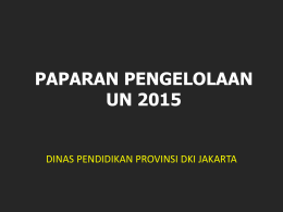 PAPARAN PENGELOLAAN UN 2015